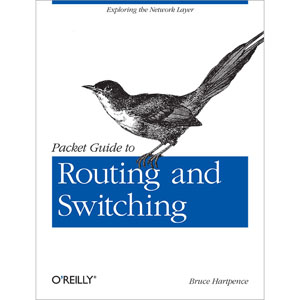 Packet Guide to Routing and Switching