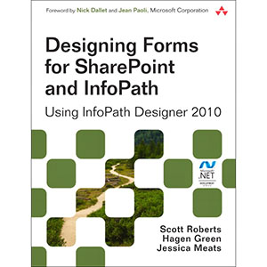 Designing Forms for SharePoint and InfoPath, 2nd Edition