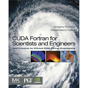 CUDA Fortran for Scientists and Engineers