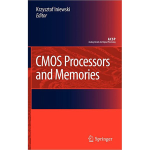 CMOS Processors and Memories