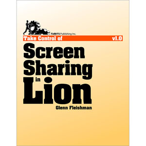 Take Control of Screen Sharing in Lion