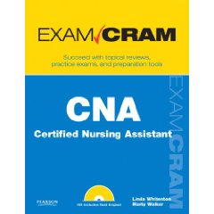 CNA Certified Nursing Assistant Exam Cram