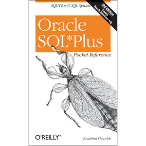 Oracle SQL*Plus Pocket Reference, 3rd Edition