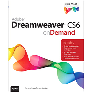 Adobe Dreamweaver CS6 on Demand, 2nd Edition