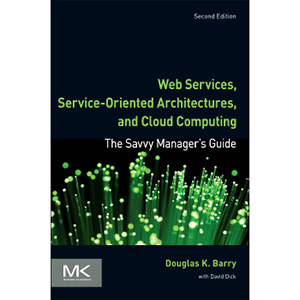 Web Services, Service-Oriented Architectures, and Cloud Computing, 2nd Edition