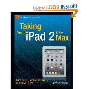 Taking Your iPad 2 to the Max, 2nd Edition