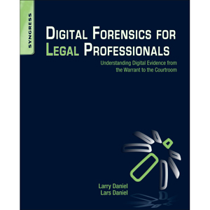 Digital Forensics for Legal Professionals Digital Forensics for Legal Professionals