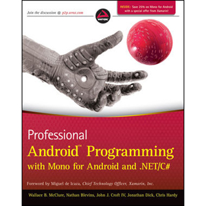 Professional Android Programming with Mono for Android and .NET/C#