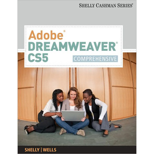 Adobe Dreamweaver CS5: Comprehensive