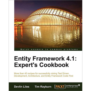 Entity Framework 4.1: Experts Cookbook