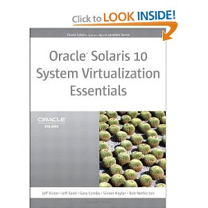 Oracle Solaris 10 System Virtualization Essentials