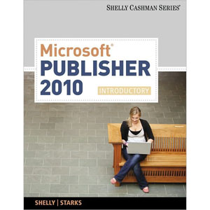 Microsoft Publisher 2010: Introductory