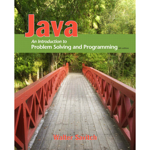 Java: An Introduction to Problem Solving and Programming, 6th Edition