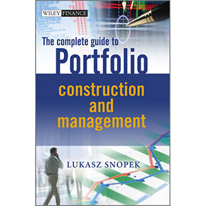 The Complete Guide to Portfolio Construction and Management