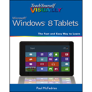 Teach Yourself VISUALLY Windows 8 Tablets