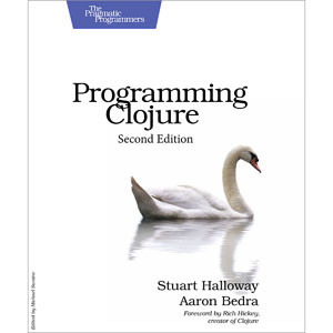 Programming Clojure, 2nd Edition