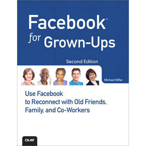 Facebook for Grown-Ups, 2nd Edition