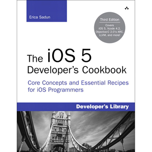 The iOS 5 Developers Cookbook, 3rd Edition