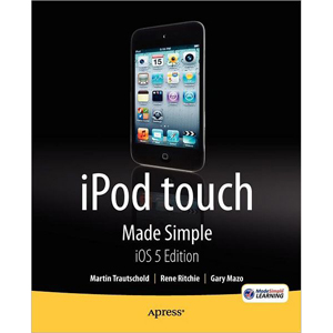 iPod touch Made Simple, iOS 5 Edition