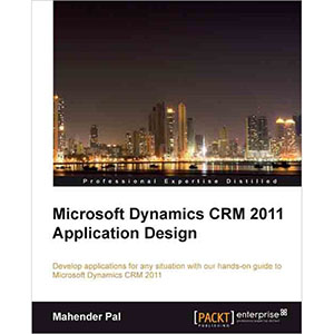 Microsoft Dynamics CRM 2011 Application Design