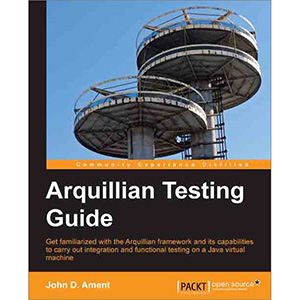 Arquillian Testing Guide