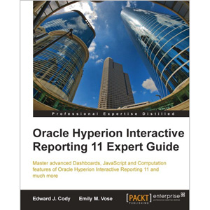 Oracle Hyperion Interactive Reporting 11 Expert Guide