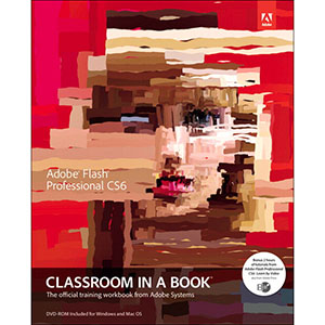 Adobe Flash Professional CS6 Classroom in a Book