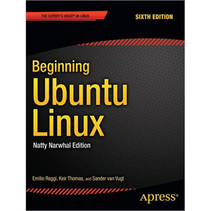 Beginning Ubuntu Linux, 6th Edition