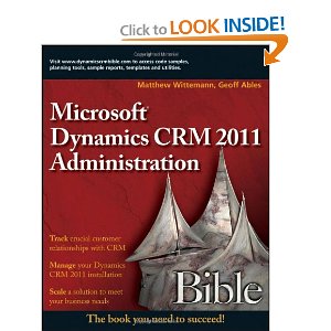 Microsoft Dynamics CRM 2011 Administration Bible