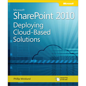 Microsoft SharePoint 2010: Deploying Cloud-Based Solutions