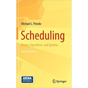 Scheduling: Theory, Algorithms, and Systems, 4th Edition