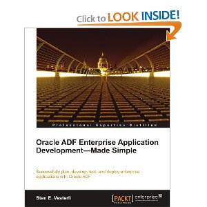 Oracle ADF Enterprise Application Development – Made Simple