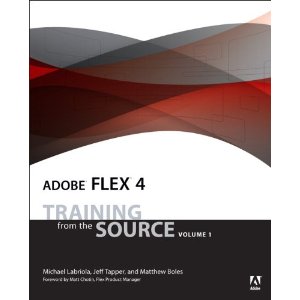 Adobe Flex 4: Training from the Source, Volume 1