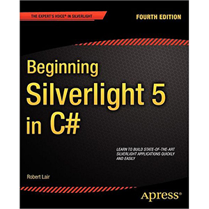 Beginning Silverlight 5 in C#, 4th Edition