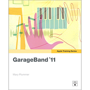 Apple Training Series: GarageBand 11