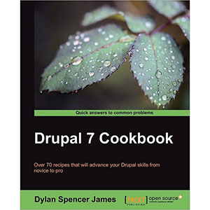 Drupal 7 Cookbook