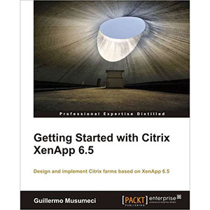 Getting Started with Citrix XenApp 6.5 | Wow! eBook