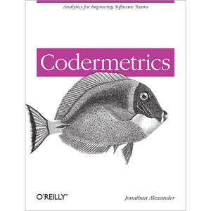 Codermetrics: Analytics for Improving Software Teams