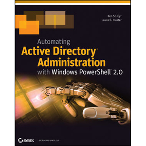 Automating Active Directory Administration with Windows PowerShell 2.0