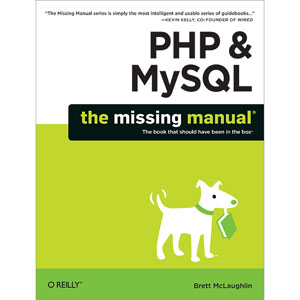 PHP & MySQL: The Missing Manual