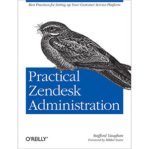 Practical Zendesk Administration