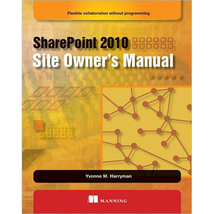 SharePoint 2010 Site Owner’s Manual