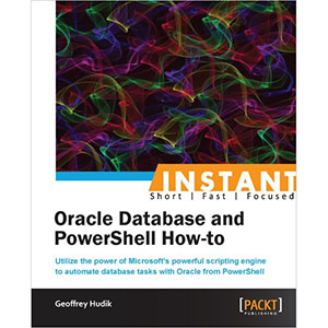 Instant Oracle Database and PowerShell How to