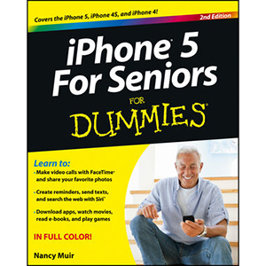 iPhone 5 For Seniors For Dummies, 2nd Edition