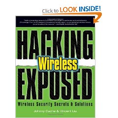 Hacking Exposed Wireless: Wireless Security Secrets & Solutions