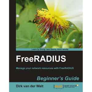FreeRADIUS: Beginner’s Guide