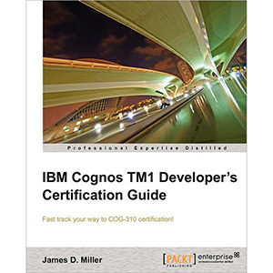 IBM Cognos TM1 Developers Certification Guide