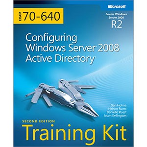 MCTS Self-Paced Training Kit (Exam 70-640), 2nd Edition