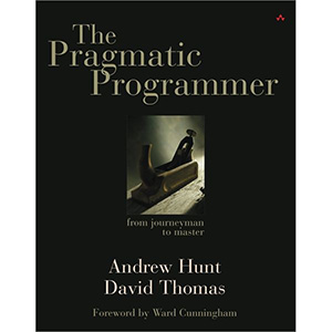 The Pragmatic Programmer