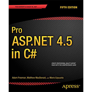 Pro ASP.NET 4.5 in C#, 5th Edition
